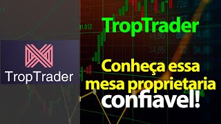 TropTrader - Uma mesa proprietária confiável