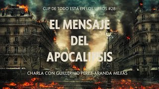 EL MENSAJE DEL APOCALIPSIS