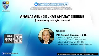 AMANAT AGUNG BUKAN AMANAT BINGUNG - Pdt. Sumbut Yermianto, D.Th - NGPA Indonesia #9