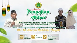 LIVE MADRASAH DINIYAH ULYA ANGKATAN KE - 13 || SERTA LAUNCHING PENDIDIKAN DINIYAH FORMAL (PDF)