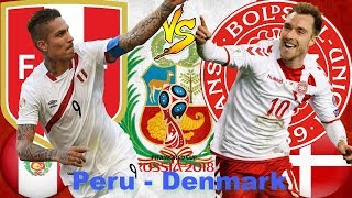 Peru vs Denmark Lineup Betting Preview Prediction World Cup 2018, 16 June [HD]