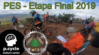 PES (P-Cycle Enduro Series) Etapa Final de Ano 2019 - Os melhores Bikers do Brasil!!!