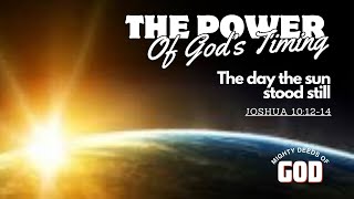 The Power of God's Timing - Mighty Deeds of God