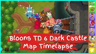 Bloons TD 6 Dark Castle Map Timelapse