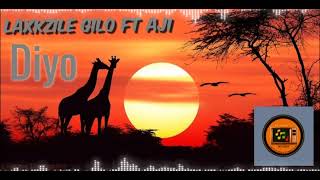 Laxkzile Gilo Ft. Aji - Diyo ( Hit Song )