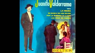 La mamá - Juanito Valderrama