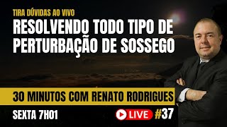 30 MINUTOS COM RENATO RODRIGUES #37