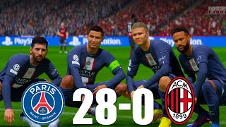 FIFA 23 - MESSI, RONALDO, MBAPPE, NEYMAR, ALL STARS | PSG 28-0 AC MILAN