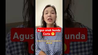 Agus anak bunda Corla dengerin mamamu nak.