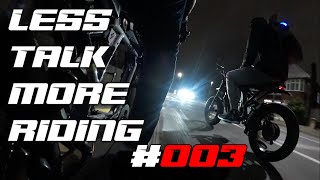 ** SUPER73 ** LESS TALK MORE RIDING #003 WE OWN THE NIGHT. (SQUAD-X)