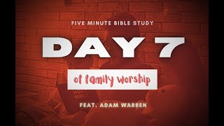 30 Days of Family Worship (Day 7)