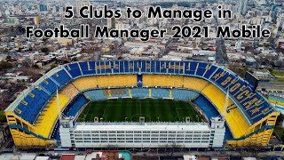 5 CLUBS TO MANAGE IN FOOTBALL MANAGER 2021 MOBILE