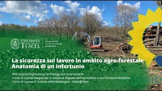 La sicurezza sul lavoro in ambito agro-forestale. Anatomia di un infortunio