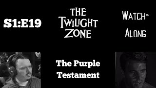 The Twilight Zone - S1E19 - The Purple Testament Watch-Along