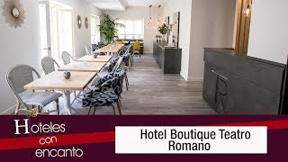 Hotel Boutique Teatro Romano - Hoteles con encanto