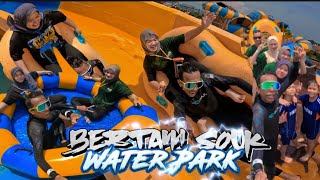 BERTAM SOUK WATERPARK , PENANG  🇹🇭🇲🇾