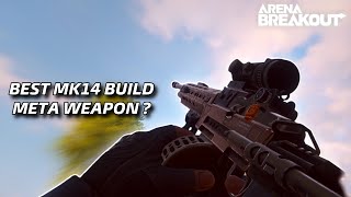 Playing With Meta Weapon MK14 is It Best in Game ? | ARENA BREAKOUT S2