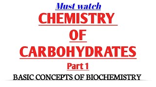 Chemistry of Carbohydrates | #Biochemistry