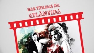 Nas Trilhas da Atlântida | CAIXA Cultural Curitiba