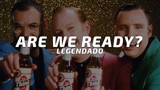 Two Door Cinema Club - Are We Ready? (Legendado)