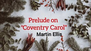 Martin Ellis: Prelude on "Coventry Carol" (Flute, Clarinet, and Organ)