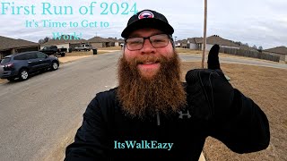 1st Run of 2024! Lets Talk Some GOALS! | ItsWalkEazy