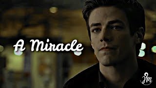 Barry Allen || Miracle (The Flash)