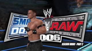 JBL REAL SHADY... - SmackDown! vs. Raw 2006 (Season Mode) - Part 2