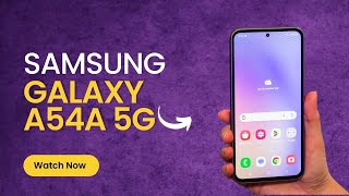 Samsung Galaxy A54 5G Review | Samsung Galaxy A54 Unboxing | Samsung Galaxy A54 Camera Test