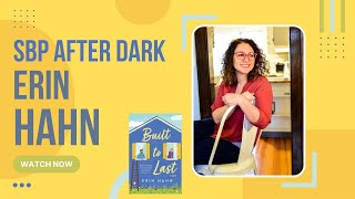 SBP After Dark | Erin Hahn