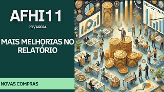 #AFHI11 | NOVAS COMPRAS E MAIS MELHORIAS NO RELATÓRIO