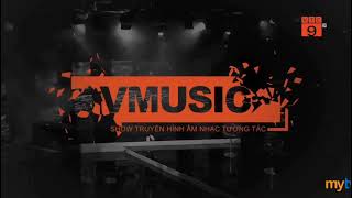 VTC3 - Hình hiệu Vmusic - Show truyền hình âm nhạc tương tác (từ 2017, phát trên VTC9)