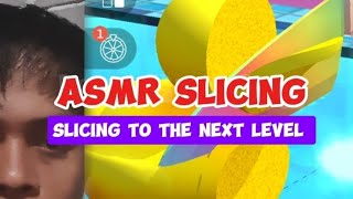 ASMR Slicing | Slicing to the next level #asmrslicing #gameplay