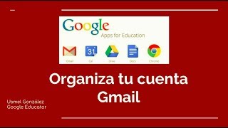 Organiza tu correo Gmail