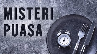 Part 5 - Misteri Puasa