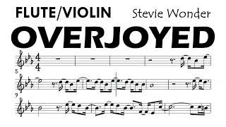 OVERJOYED Flute Violin Original Version Sheet Music Backing Track Partitura Stevie Wonder