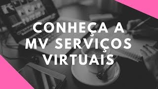 MV - Serviços Virtuais: Apresentação 💻