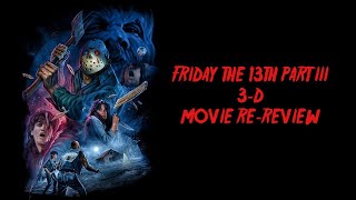 Friday the 13th Part III 3-D (1982) Movie Re-Review