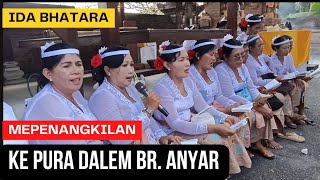 IDA BHATARA MEPENANGKILAN KE PURA DALEM BANJAR ANYAR.