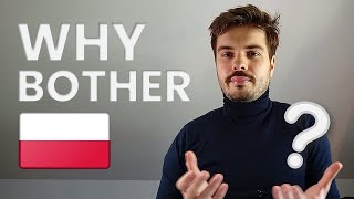 Is it WORTH learning Polish (or other RARE languages) at all?