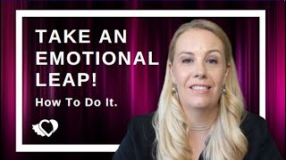 Take An Emotional Leap | Master Coach Alana