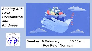 Sunday 19th February 10:00am. Church Online. Northcote Takapuna Methodist Parish.