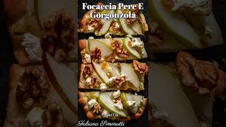 Focaccia Pere E Gorgonzola 🍐​🧀​