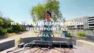 Gamma Vibes - Live Retro House Jam Session in Greenpoint NY