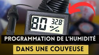 Comment se fait la programmation de l'hygromètre dans une Couveuse