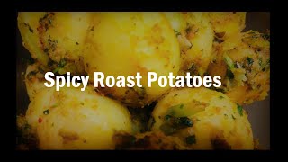 Spicy roast potatoes / Roasted potatoes / Asian roast potatoes / Crispy potatoes/ NamastefromYashUK