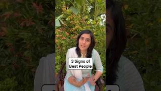 3 Signs of Best People #best #bestfriends #bestpeople