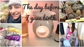 39 + 1 - The day before I gave birth