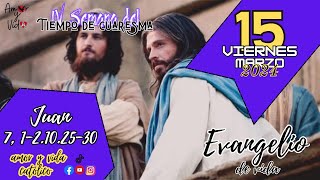 Juan 7, 1-2.10.25-30 (Amor y Vida)