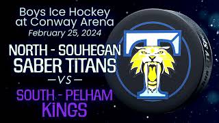 South/Pelham vs North/Souhegan Ice Hockey  2/25/24